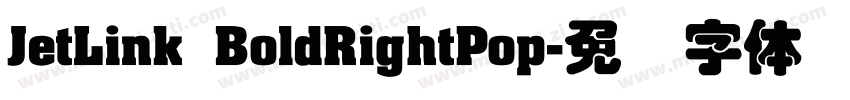 JetLink BoldRightPop字体转换
